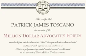 Certificate with the words "This certifies that Patrick James Toscano is a member of the Million Dollar Advocates Forum."